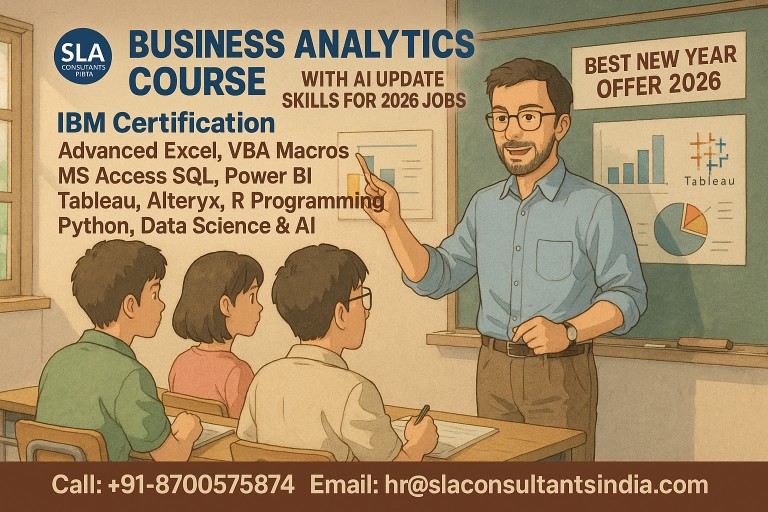Business Analyst Course in Delhi, with Google Certification Support, Best New Year Offer 2026, “Online Live Business Analytics Training Course” in Dehradun by IIM Faculty, by SLA Consultants India​